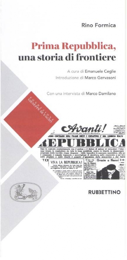 Presentazione del libro di Rino Formica, a cura di Emanuele Ceglie, Prima Repubblica, una storia di frontiere (Rubbettino)