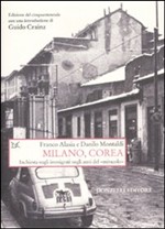 'MILANO, COREA' HA 50 ANNI MA SEMBRA SCRITTO ADESSO, di Filippo Azimonti, da la Repubblica del 1 dicembre 2010