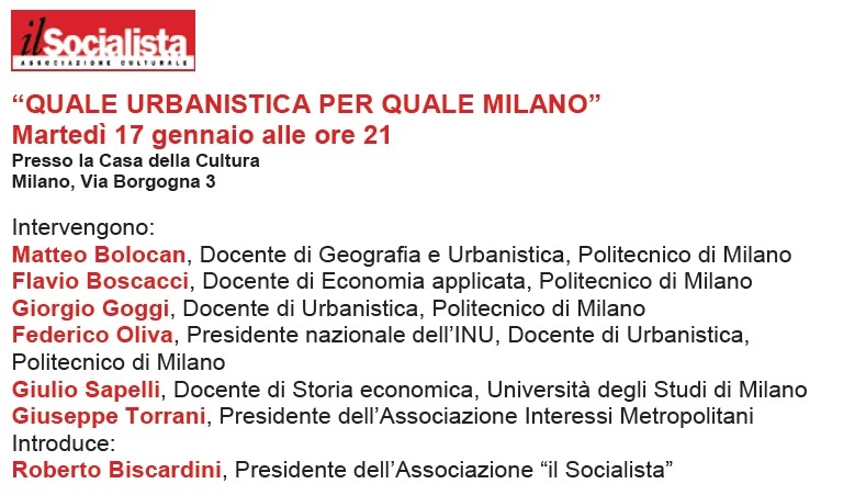 MARTEDI’ 17 GENNAIO A MILANO, QUALE URBANISTICA PER QUALE MILANO